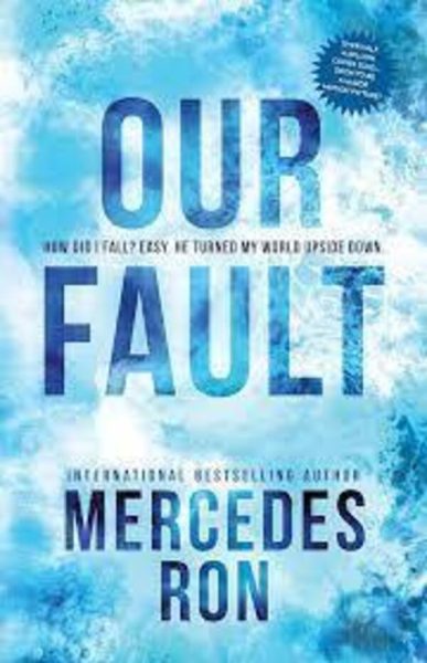 Our Fault by Mercedes Ron 